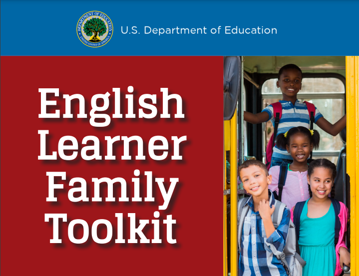 US Department of Education: English Learner Family Toolkit