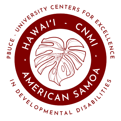 PBUCE: University Centers for Excellence in Developmental Disabilities - Includes Hawaii, CNMI, and AS